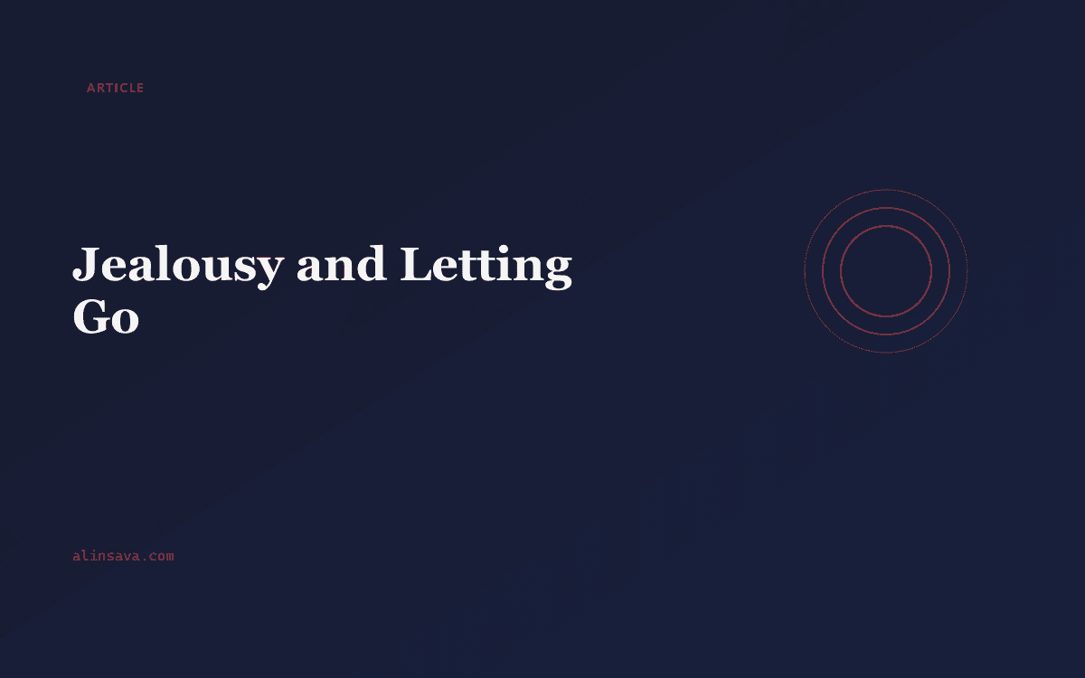 Jealousy and Letting Go